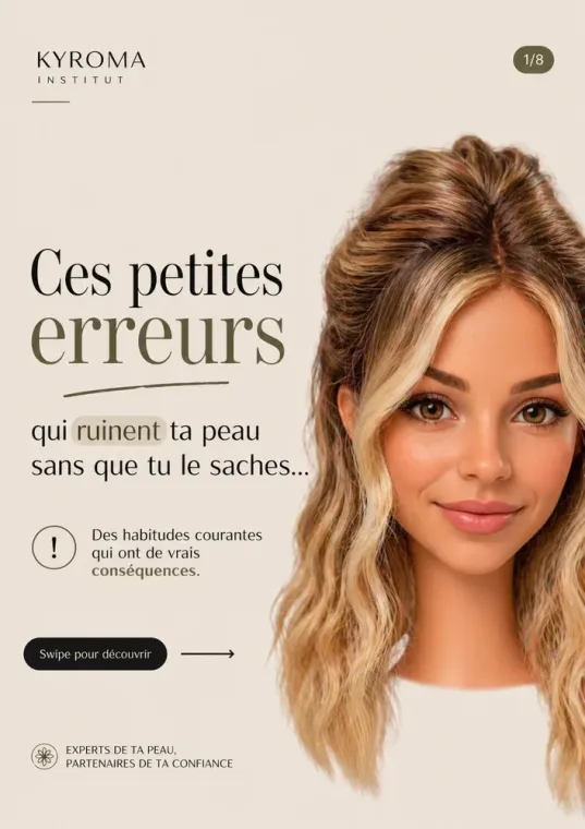 Ces erreurs qui abîment votre peau sans que vous le sachiez, Veauche, Kyroma Institut